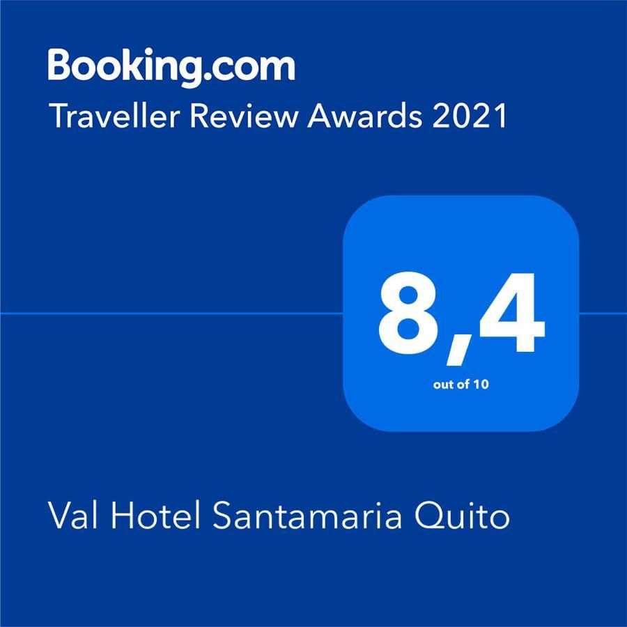 Val Hotel Santamaria Quito Exterior foto